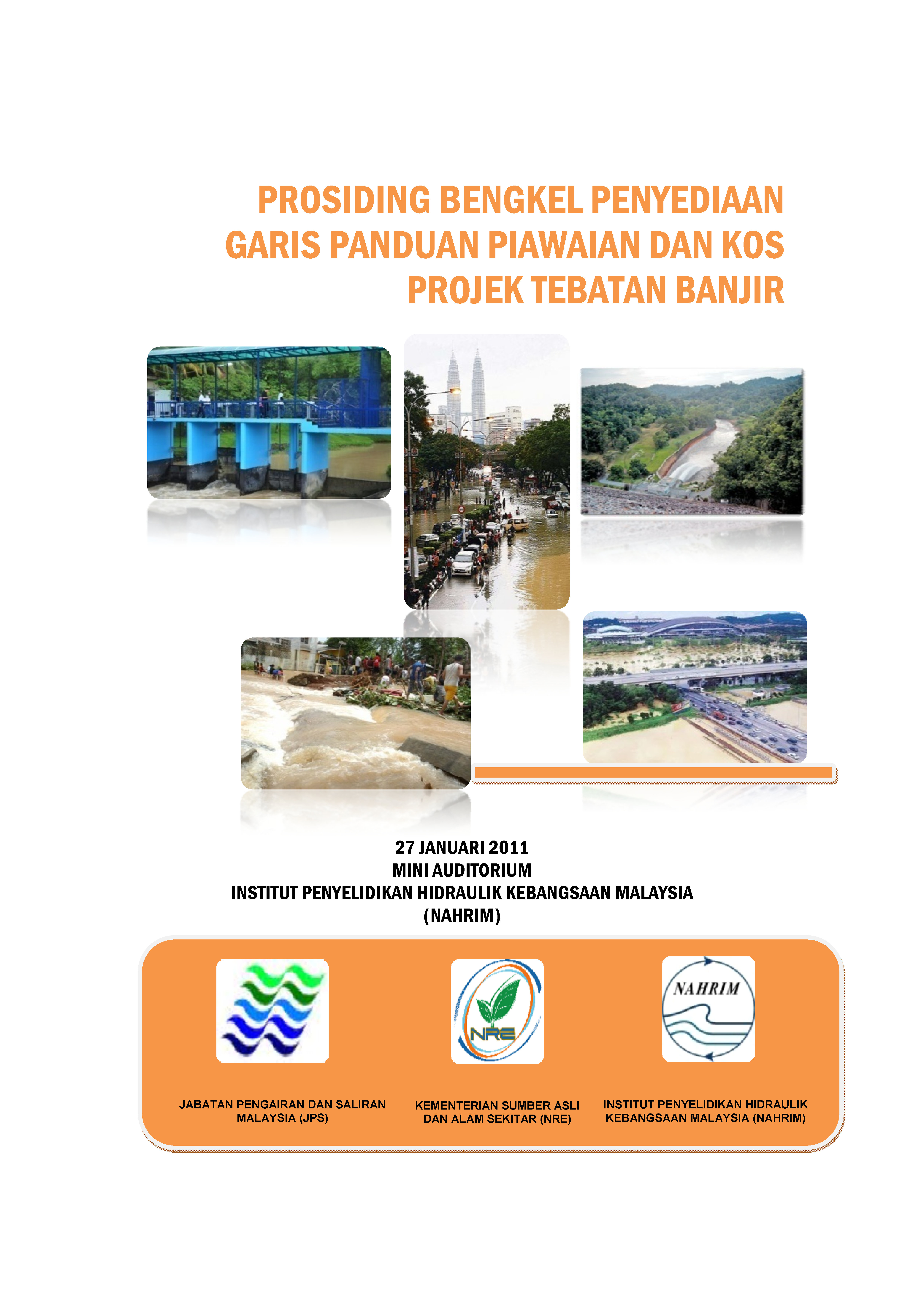 Thumbnail for Prosiding Bengkel Penyediaan Garis Panduan Piawaian dan Kos Projek Tebatan Banjir