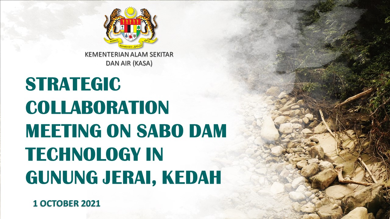 Thumbnail for Strategic Collaboration Meeting on Sabo Dam Technology in Gunung Jerai, Kedah_1 Oct 2021