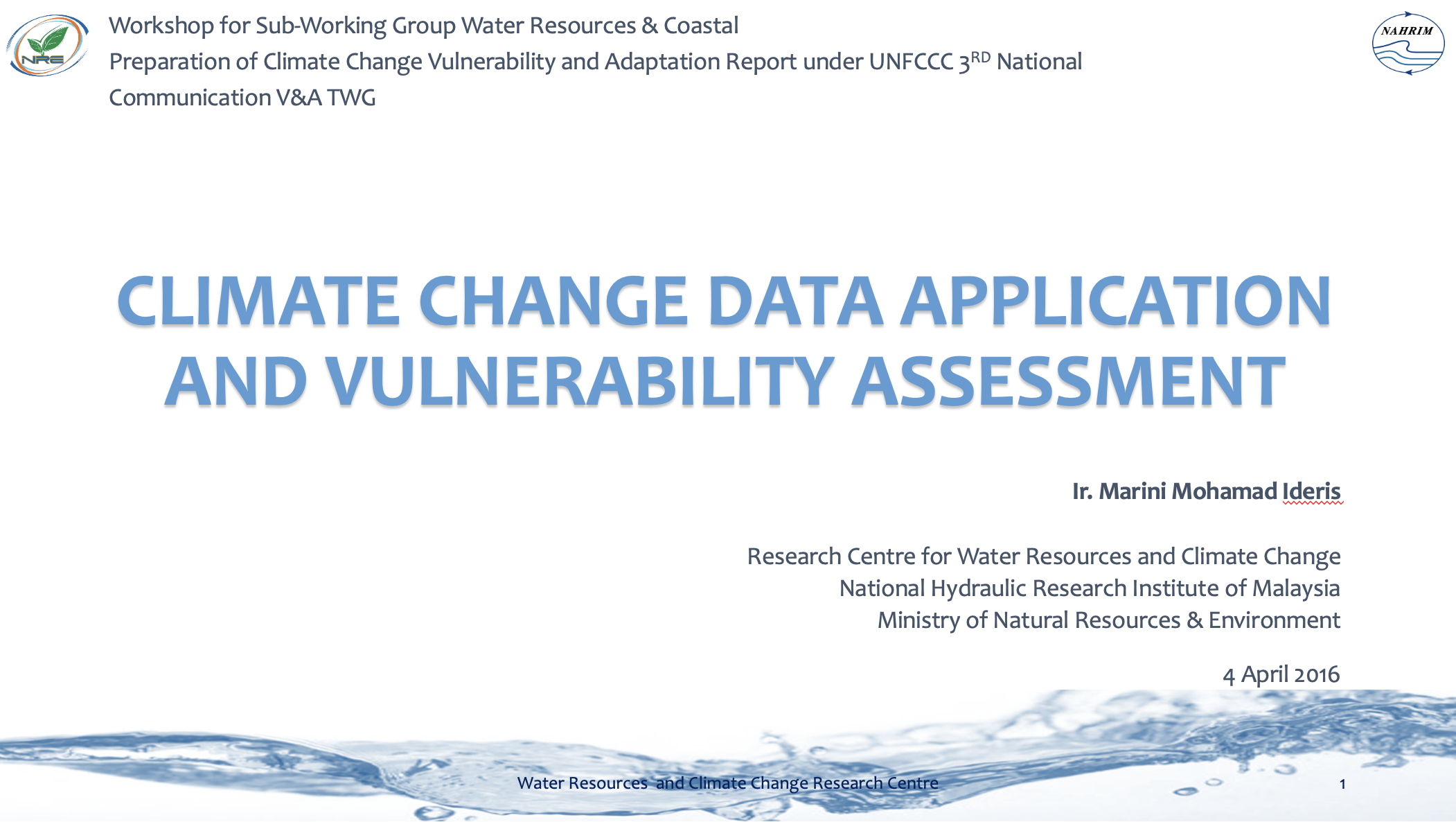 Thumbnail for CLIMATE CHANGE DATA APPLICATION AND VULNERABILITY ASSESSMENT - WORKSHOP FOR SUB-WORKING GROUP WATER RESOURCES & COASTAL PREPARATION OF CLIMATE CHANGE VULNERABILITY AND ADAPTATION REPORT UNDER UNFCCC 3RD NATIONAL COMMUNICATION V&A TWG