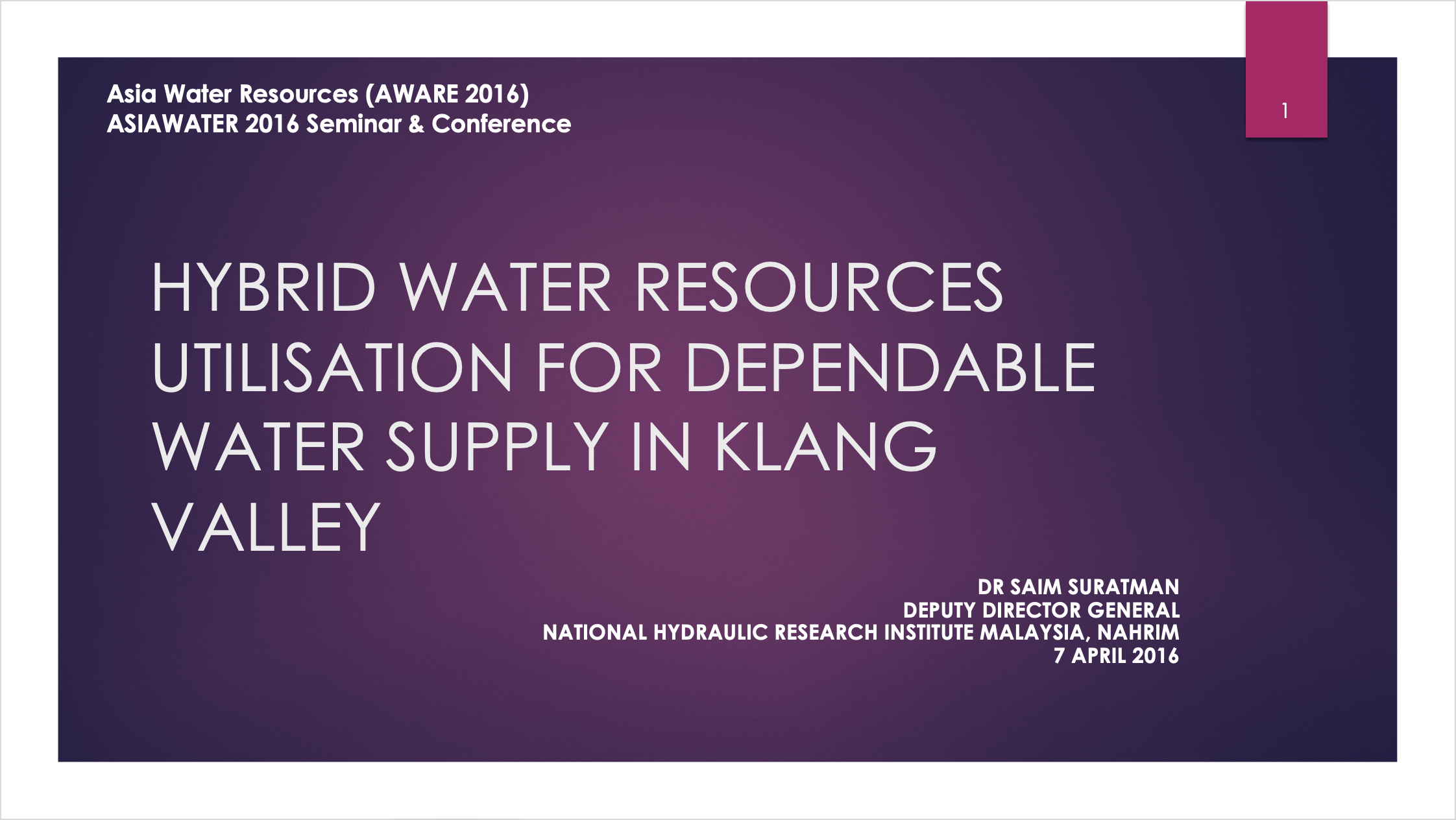 Thumbnail for HYBRID WATER RESOURCES UTILISATION FOR DEPENDABLE WATER SUPPLY IN KLANG VALLEY - ASIA WATER RESOURCES (AWARE 2016)