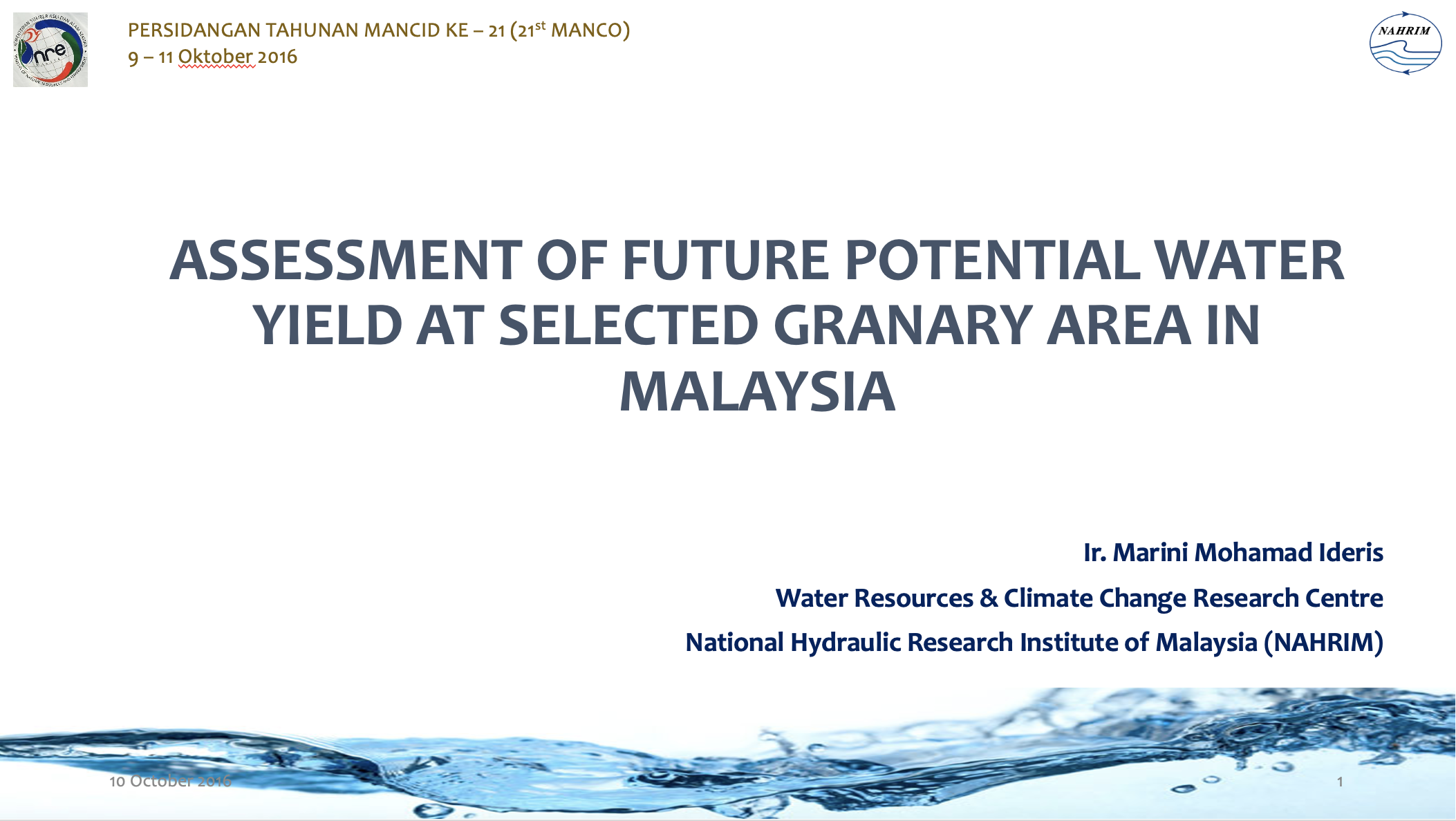 Thumbnail for WATER RESOURCES IN MALAYSIA: CHALLENGES IN MANAGING CLIMATE CHANGE IMPACTS - FORUM MALAYSIA WATER RESOURCES MANAGEMENT (MYWRM) FORUM 2016