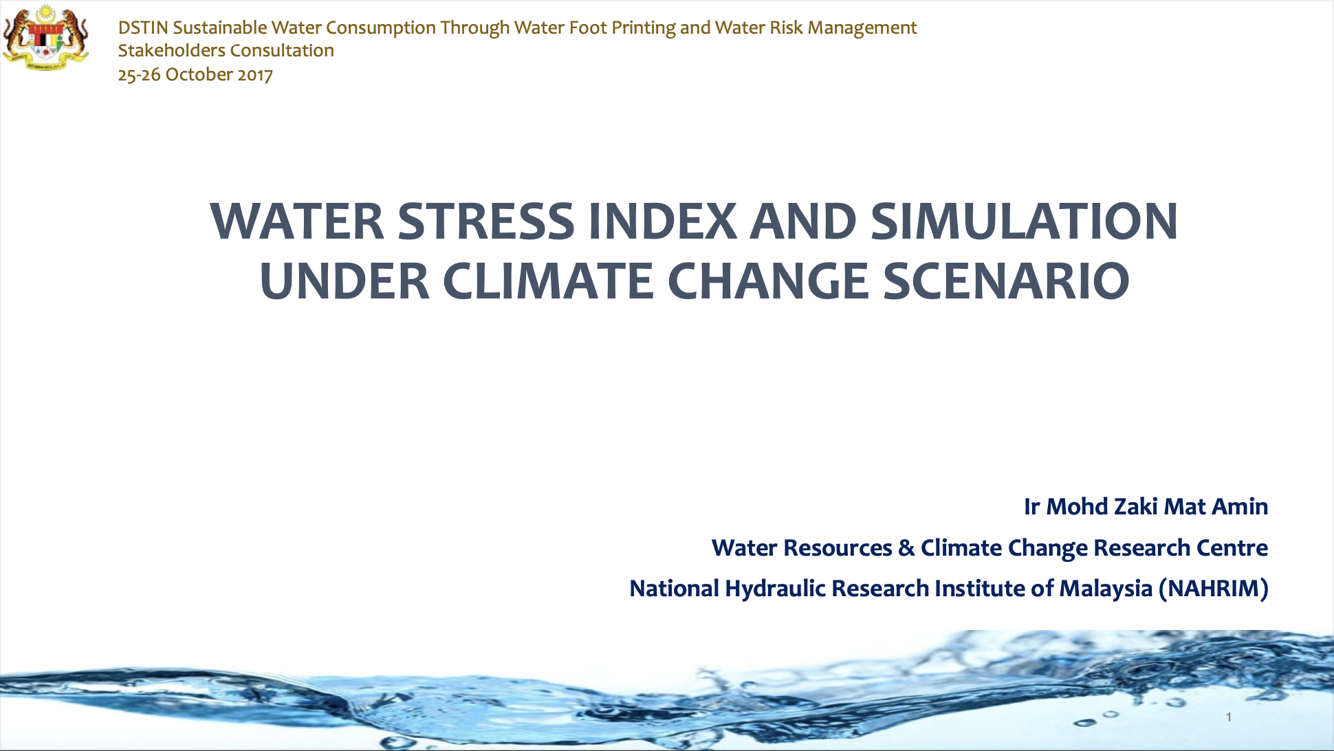 Thumbnail for WATER STRESS INDEX AND SIMULATION UNDER CLIMATE CHANGE SCENARIO - DSTIN SUSTAINABLE WATER CONSUMPTION THROUGH WATER FOOT PRINTING AND WATER RISK MANAGEMENT STAKEHOLDERS CONSULTATION