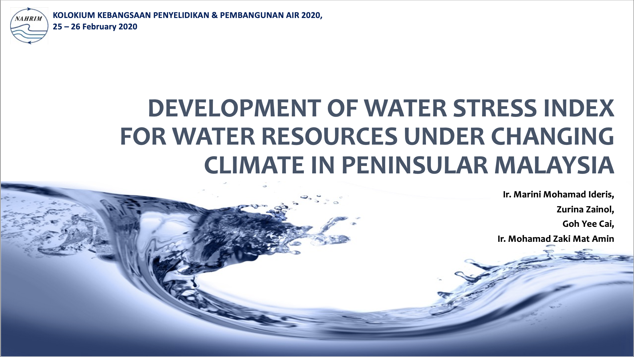 Thumbnail for DEVELOPMENT OF WATER STRESS INDEX FOR WATER RESOURCES UNDER CHANGING CLIMATE IN PENINSULAR MALAYSIA - KOLOKIUM KEBANGSAAN PENYELIDIKAN & PEMBANGUNAN AIR 2020