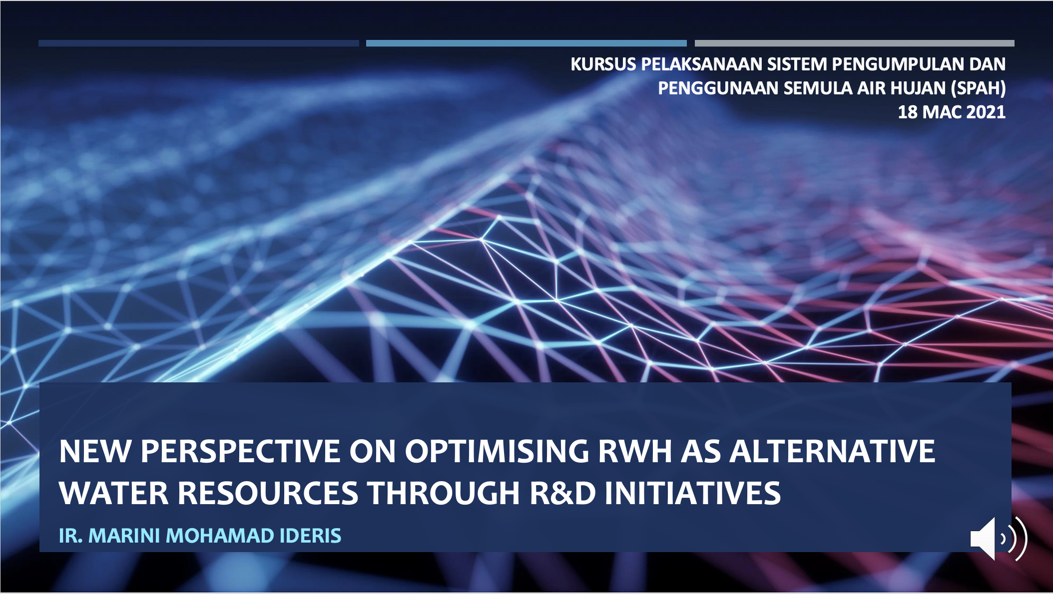 Thumbnail for OPTIMISING RWH AS ALTERNATIVE WATER RESOURCES THROUGH R&D INITIATIVES - KURSUS PELAKSANAAN SISTEM PENGUMPULAN DAN PENGGUNAAN SEMULA AIR HUJAN (SPAH), KPKT