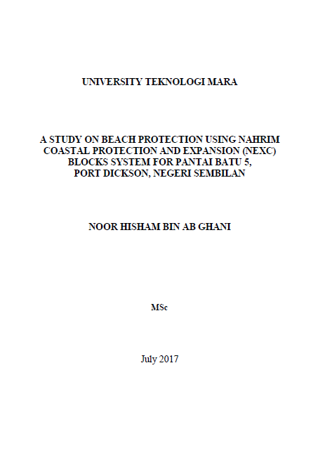 Thumbnail for A STUDY ON BEACH PROTECTION USING NAHRIM COASTAL PROTECTION AND EXPANSION (NEXC) BLOCKS SYSTEM FOR PANTAI BATU 5, PORT DICKSON, NEGERI SEMBILAN