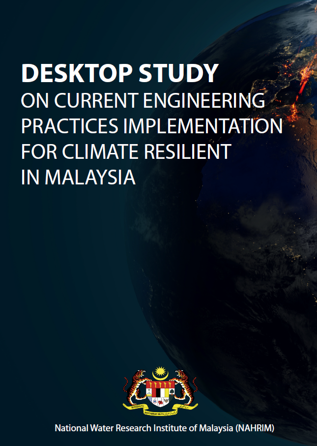 Thumbnail for DESKTOP STUDY ON CURRENT ENGINEERING PRACTICES IMPLEMENTATION FOR CLIMATE RESILIENT IN MALAYSIA