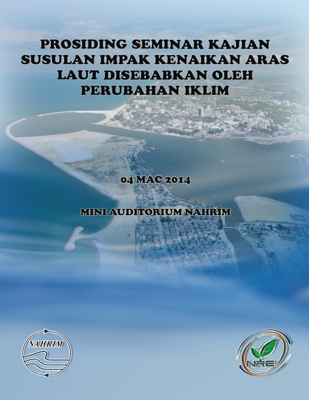 Thumbnail for PROSIDING SEMINAR KAJIAN SUSULAN IMPAK KENAIKAN ARAS LAUT DISEBABKAN OLEH PERUBAHAN IKLIM