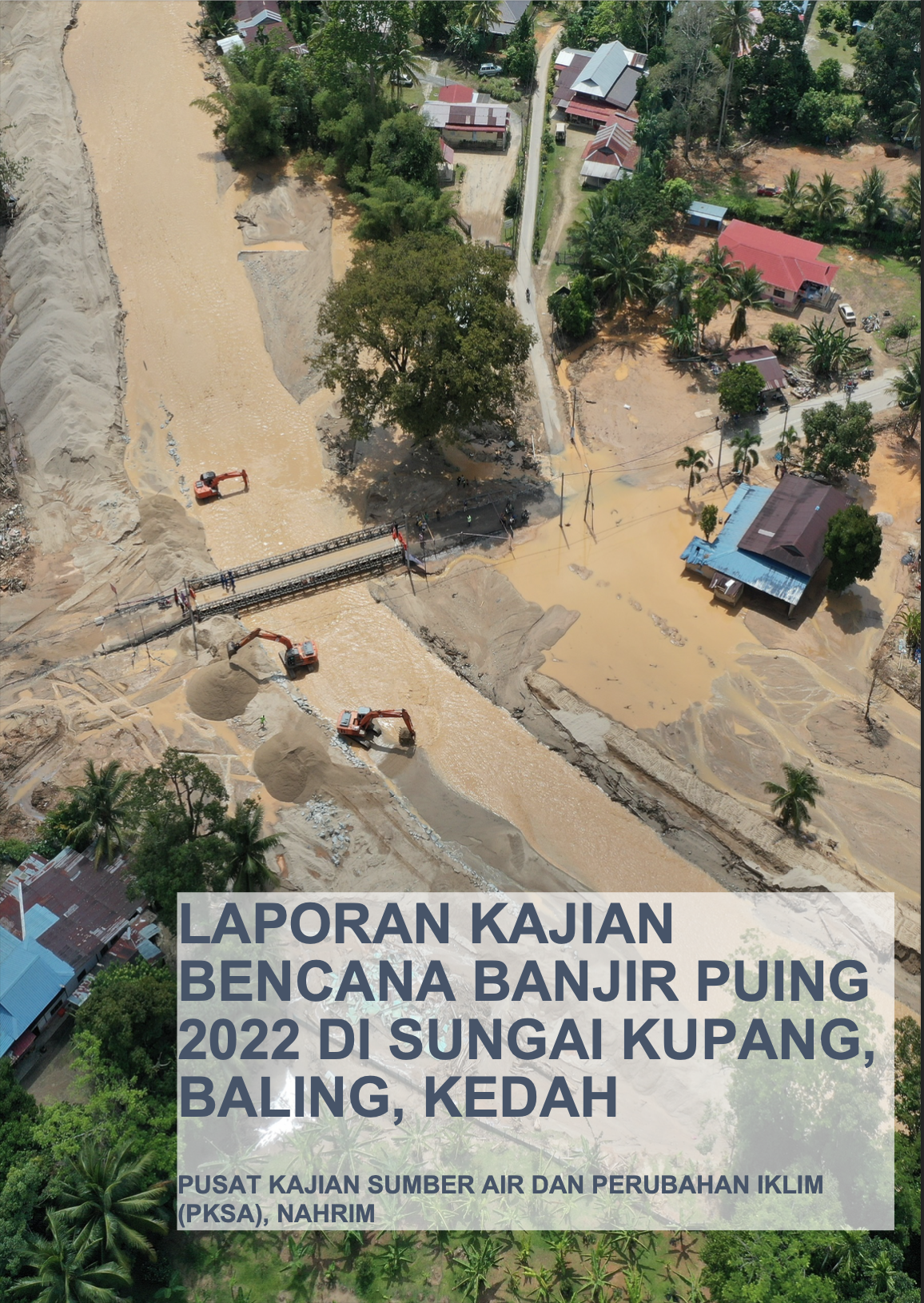 Thumbnail for LAPORAN KAJIAN BENCANA BANJIR PUING 2022 DI SUNGAI KUPANG, BALING, KEDAH