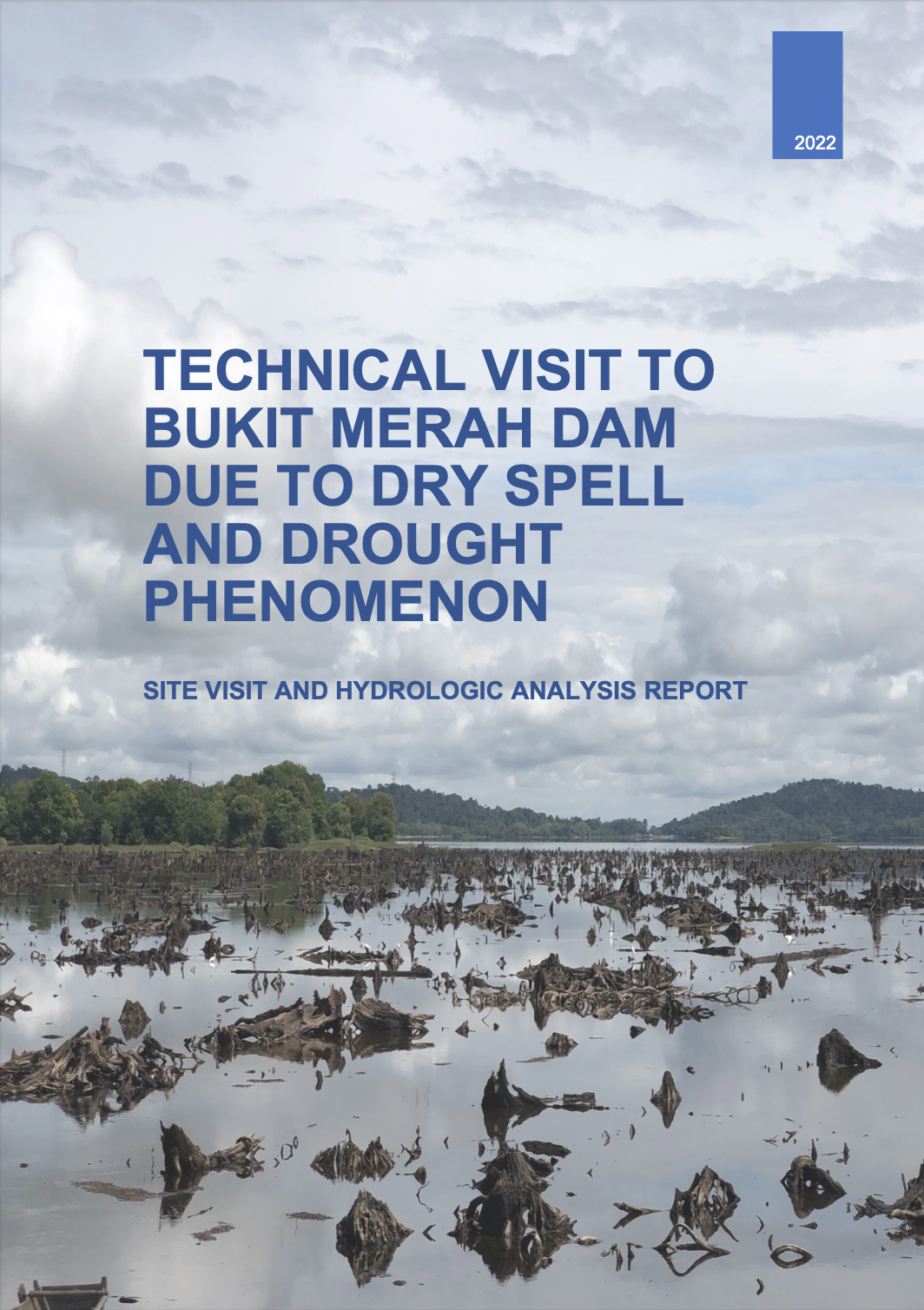 Thumbnail for TECHNICAL VISIT TO BUKIT MERAH DAM DUE TO DRY SPELL AND DROUGHT PHENOMENON - SITE VISIT AND HYDROLOGIC ANALYSIS REPORT