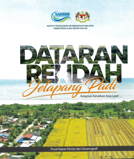 Thumbnail for Dataran Rendah Jelapang Padi : Adaptasi Kenaikan Aras Laut