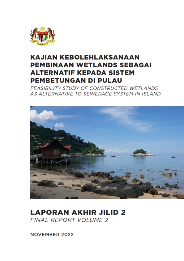 Thumbnail for LAPORAN AKHIR JILID 1: KAJIAN KEBOLEHLAKSANAAN PEMBINAAN WETLANDS SEBAGAI ALTERNATIF KEPADA SISTEM PEMBETUNGAN DI LUAR BANDAR