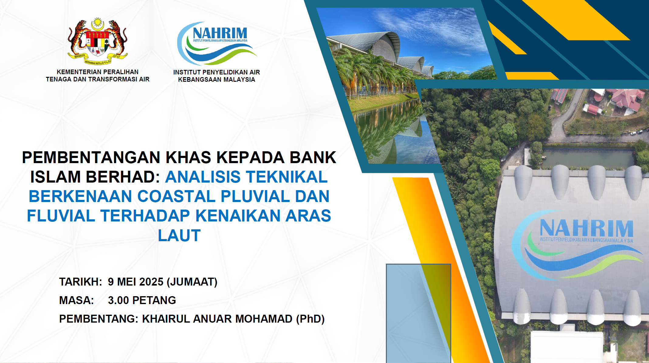 Thumbnail for PEMBENTANGAN KHAS KEPADA BANK ISLAM BERHAD: ANALISIS TEKNIKAL BERKENAAN COASTAL PLUVIAL DAN FLUVIAL TERHADAP KENAIKAN ARAS LAUT