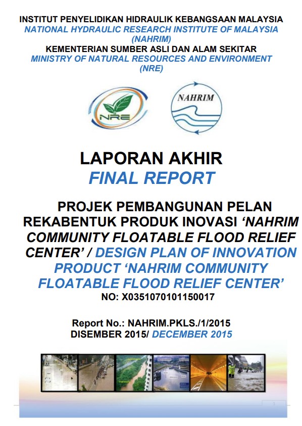 Thumbnail for Laporan Akhir Projek Pembangunan Pelan Rekabentuk Produk Inovasi 'NAHRIM Community Floatable Flood Relief Centre'