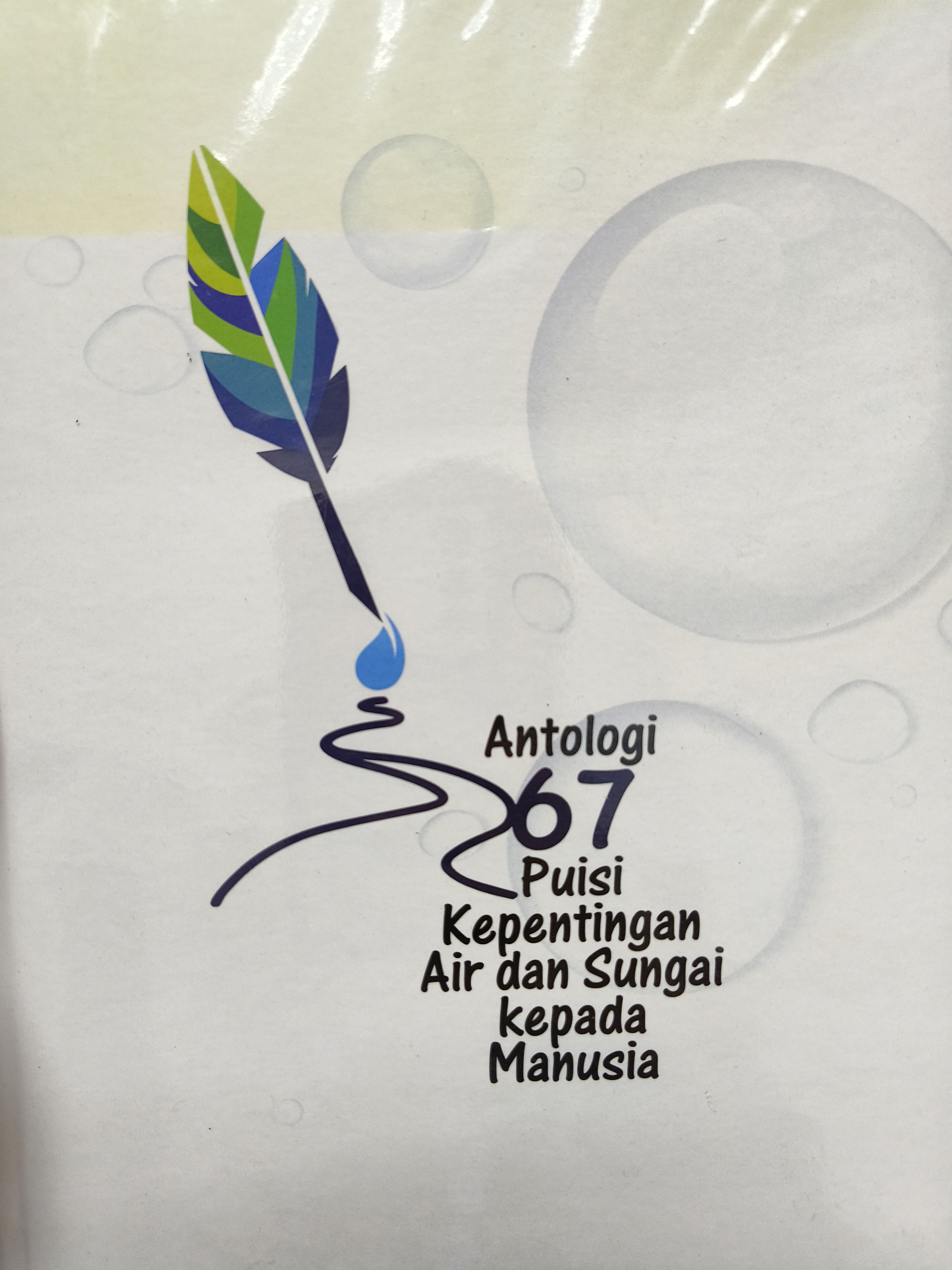 Thumbnail for ANTOLOGI 67 PUISI KEPENTINGAN AIR DAN SUNGAI KEPADA MANUSIA